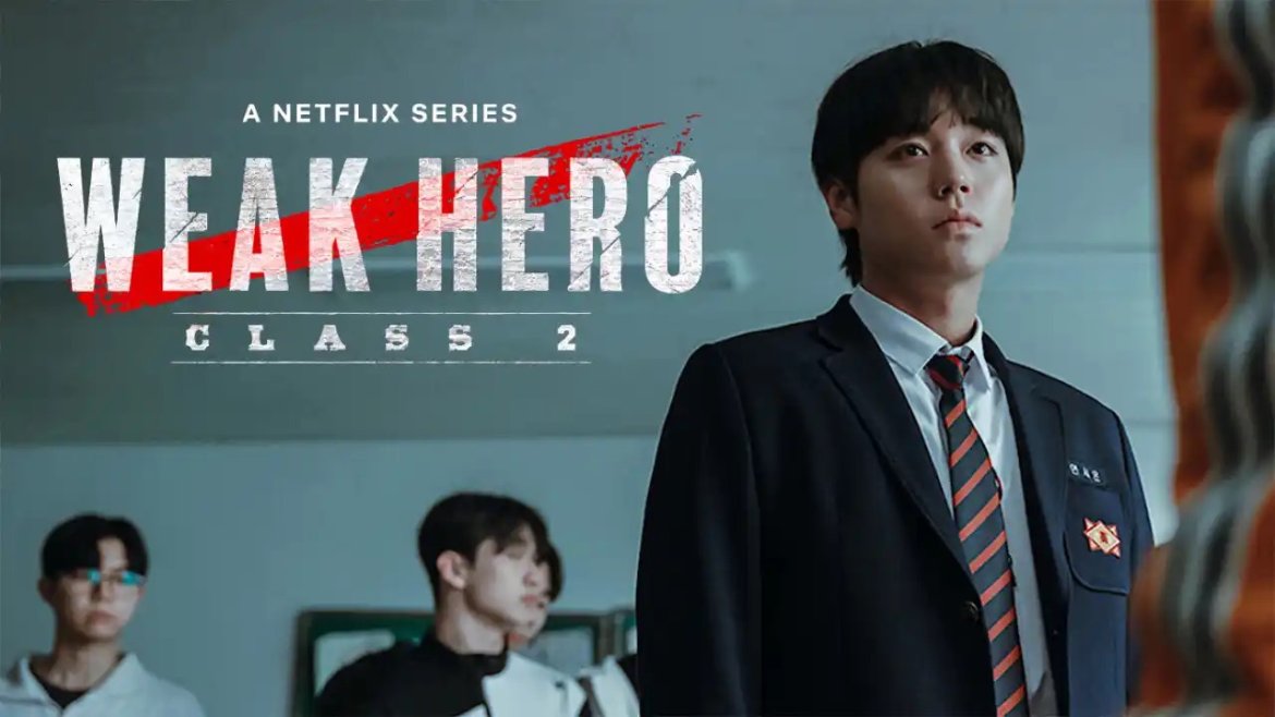 Weak Hero Class 2: Yeniden Doğuşun Sınavı