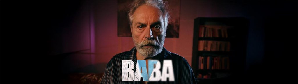 Baba: Zamanda Kaybolan Bir Adam