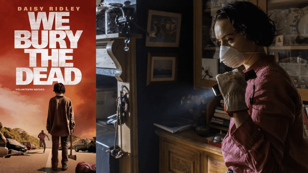 We Bury The Dead: Ölüme Bağırmak Yahut Bir Türün Dramı