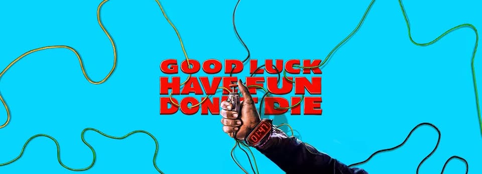 Good Luck Have Fun Don't Die: Çılgınlık Sınırında bir Popcorn Filmi